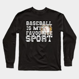 Baseball is my Favorite Sport Long Sleeve T-Shirt